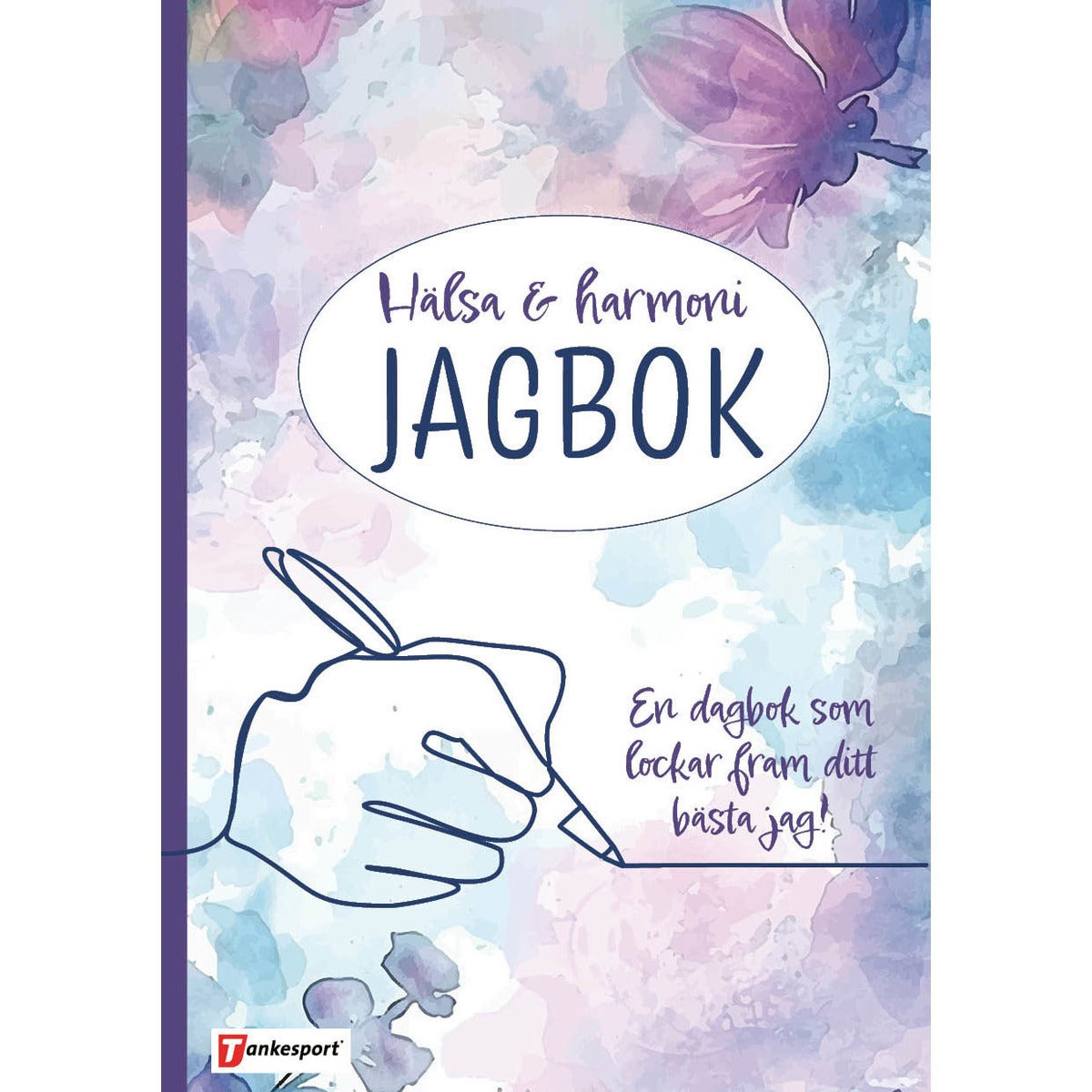 Hälsa & Harmoni Jagbok: En dagbok som lockar fram ditt bästa jag
