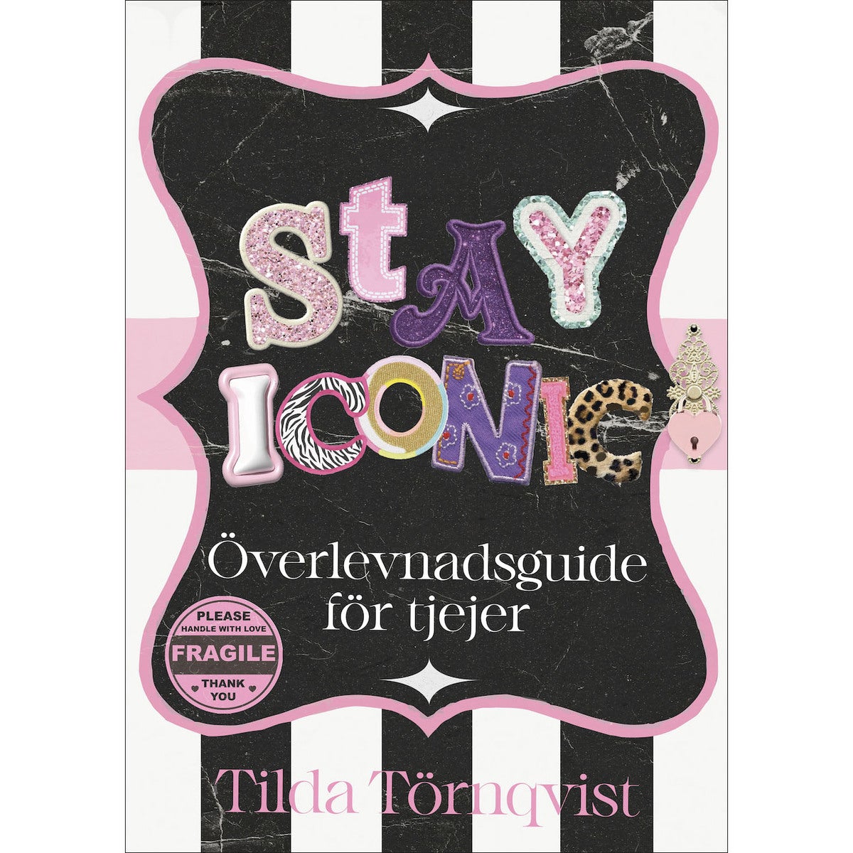 Stay iconic: Överlevnadsguide för tjejer