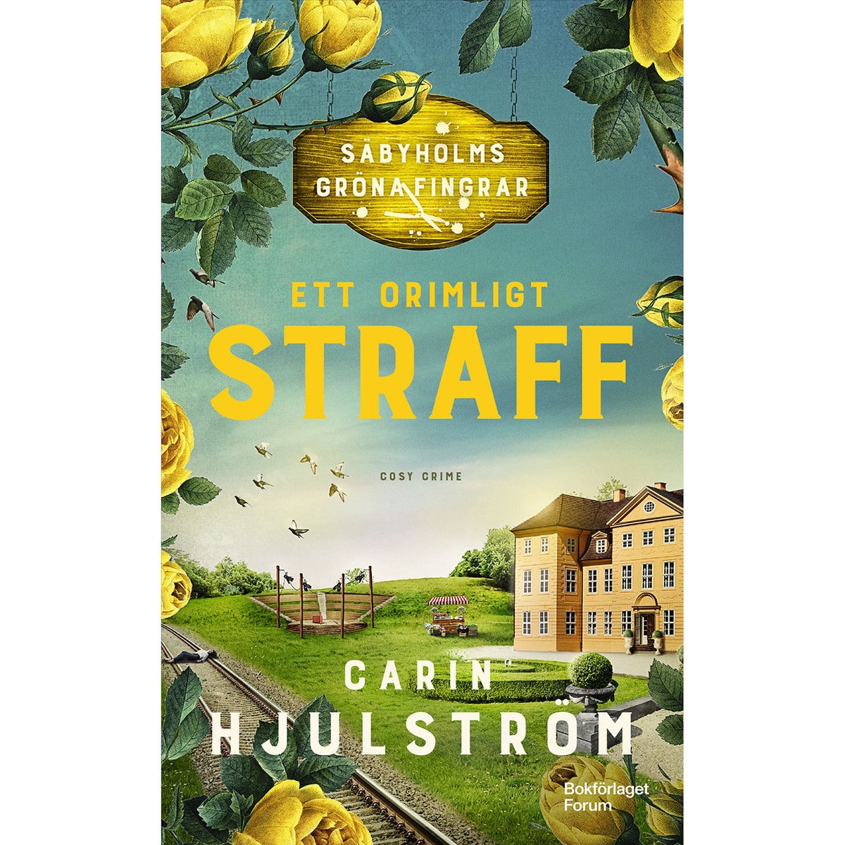 Säbyholms gröna fingrar - Bok 7: Ett orimligt straff (pocket)