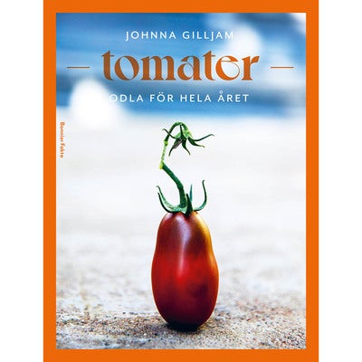 Tomater - odla för hela året