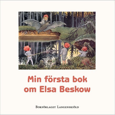 Min första bok om Elsa Beskow (ny version)