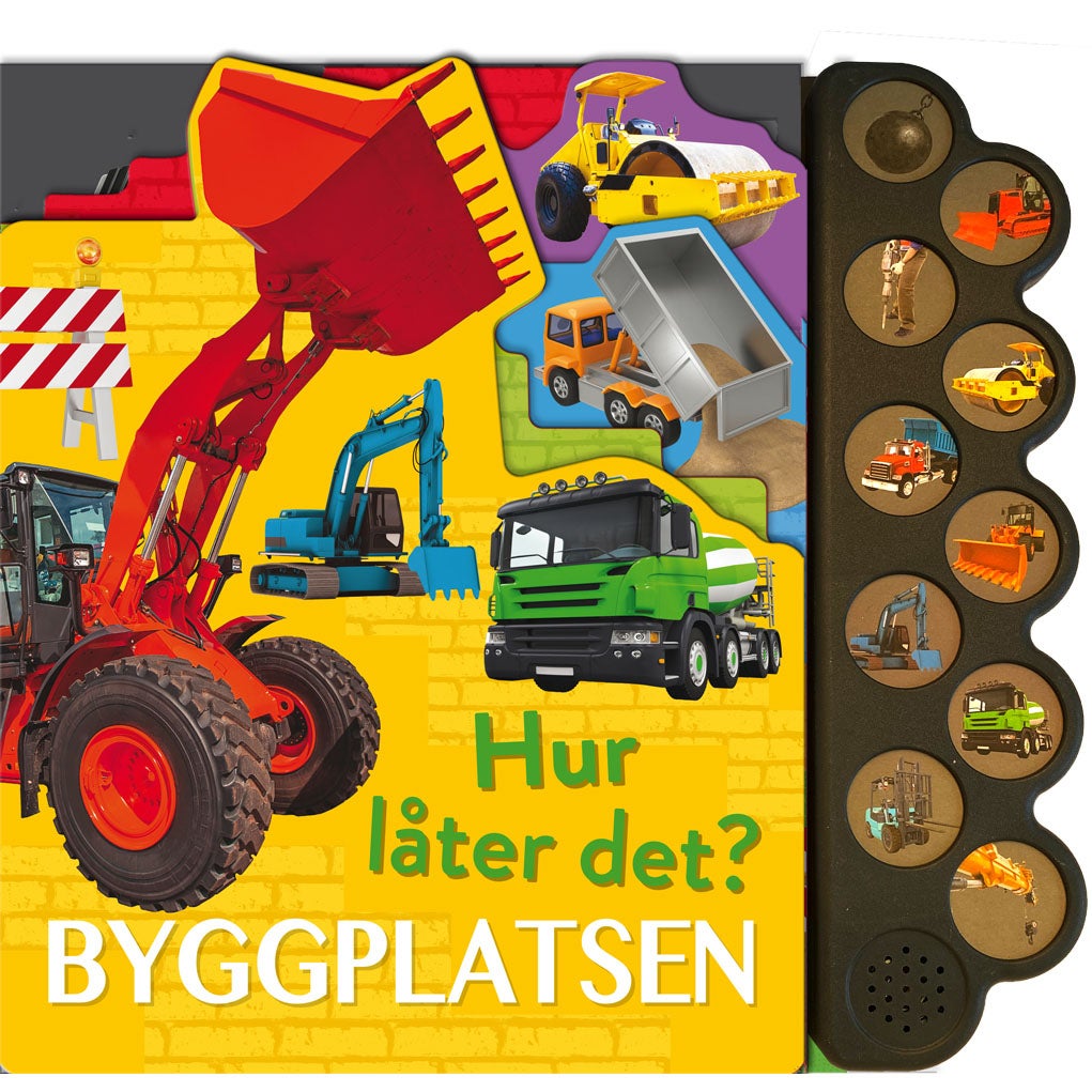 Hur låter det? Byggplatsen