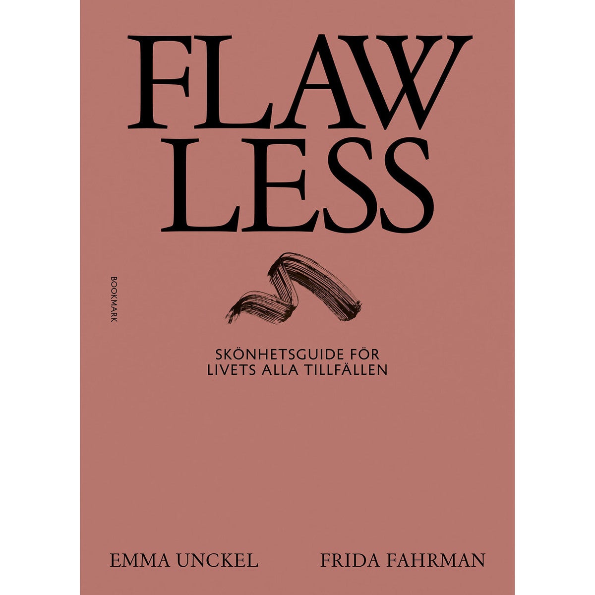 Flawless: Skönhetsguide för livets alla tillfällen