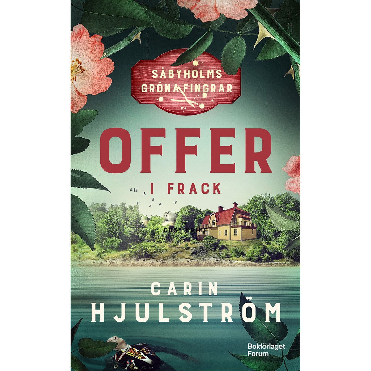 Säbyholms gröna fingrar - Bok 6: Offer i frack