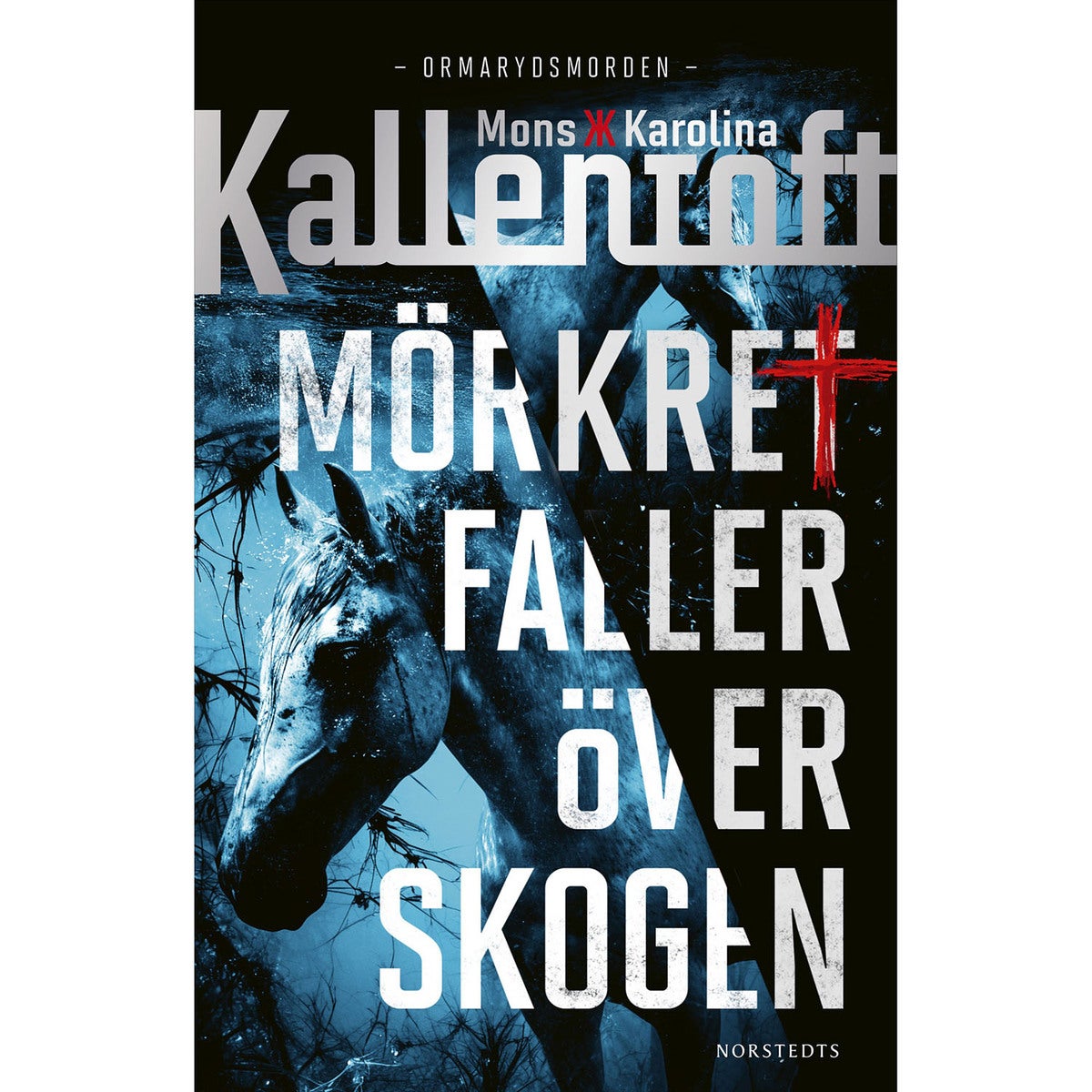 Ormarydsmorden - Bok 1: Mörkret faller över skogen