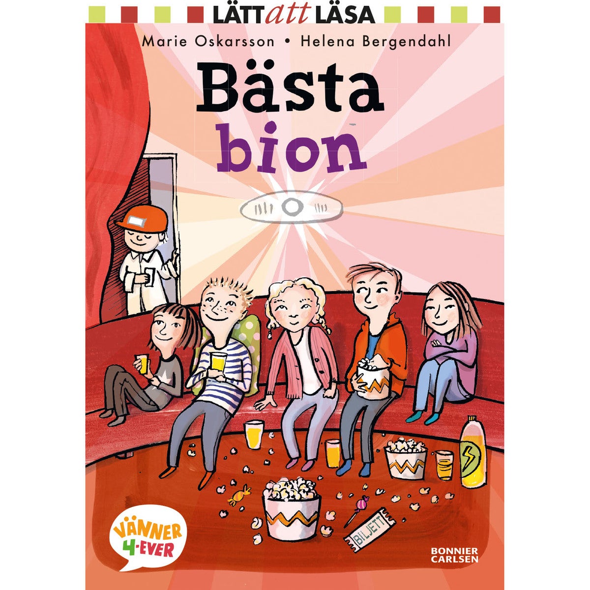 Vänner 4-ever - Bok 4: Bästa bion