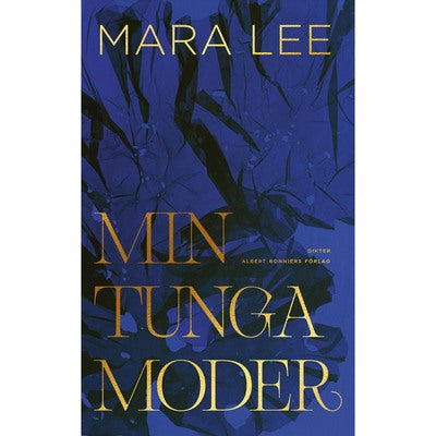 Min tunga moder