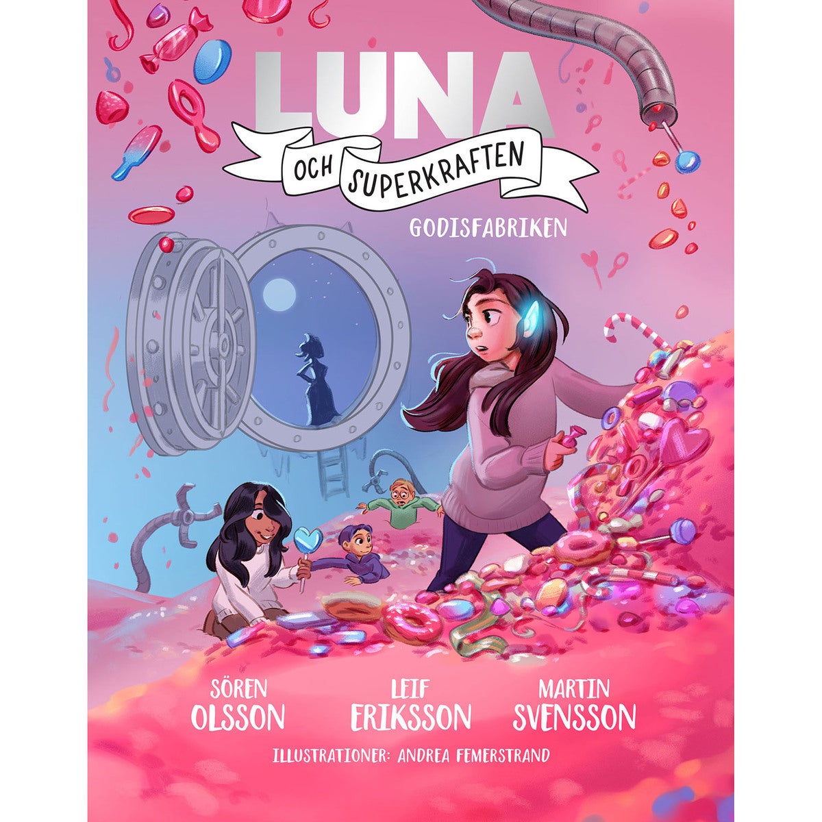 Luna och Superkraften: Godisfabriken (Bok 12)