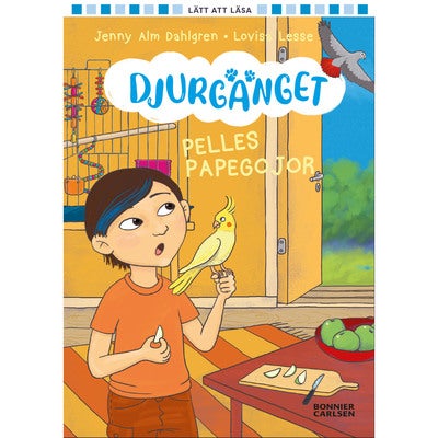 Djurgänget - Bok 6: Pelles papegojor