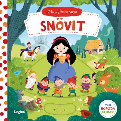Mina första sagor: Snövit - med rörliga flikar