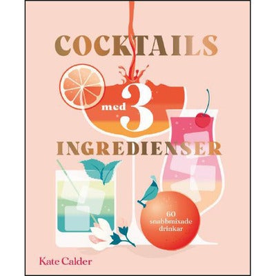 Cocktails med 3 ingredienser