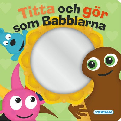 Spegelbok: Titta och gör som Babblarna