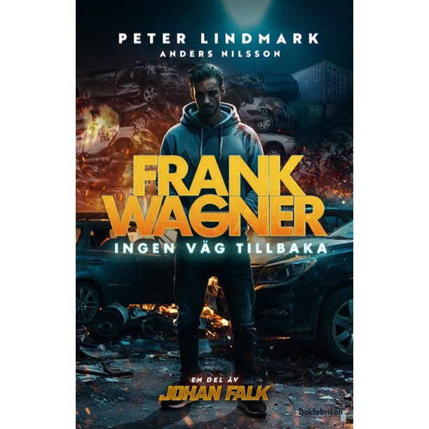 Frank Wagner - Bok 2: Ingen väg tillbaka 