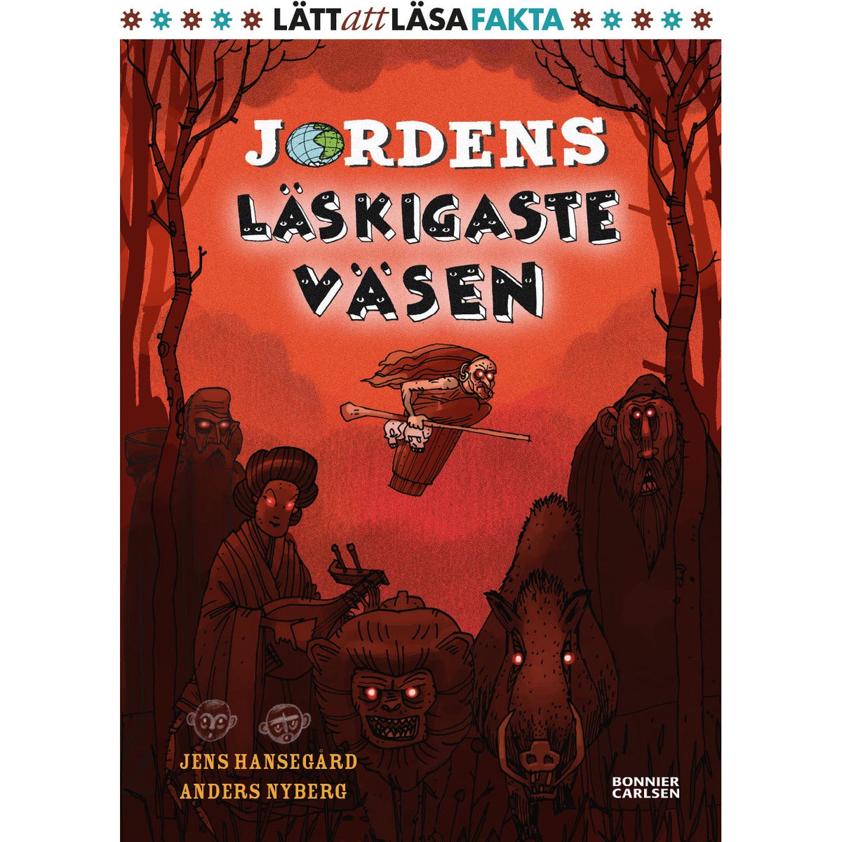 Fakta: Jordens läskigaste väsen