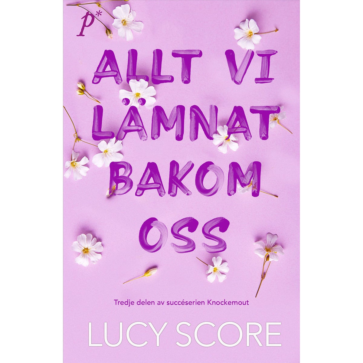 Knockemout - Bok 3: Allt vi lämnat bakom oss (pocket)