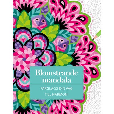 Blomstrande mandala: Färglägg din väg till harmoni