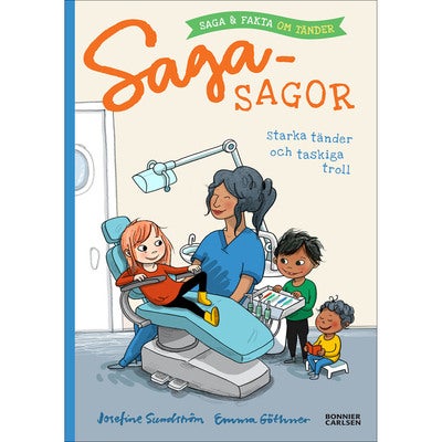 Sagasagor: Starka tänder och taskiga troll - Saga och fakta om tänder
