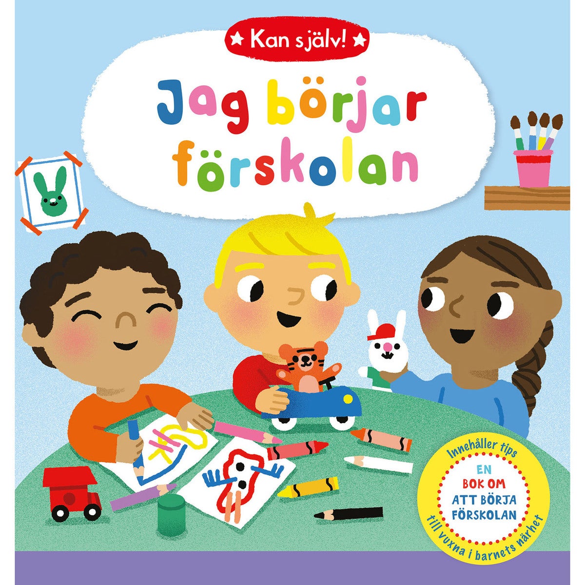 Kan själv! Jag börjar förskolan