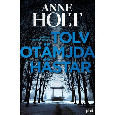 Tolv otämjda hästar