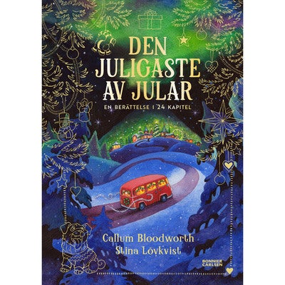 Den juligaste av alla jular: En julberättelse i 24 kapitel