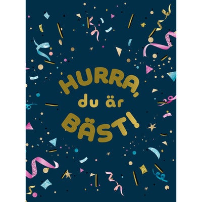 Hurra, du är bäst!