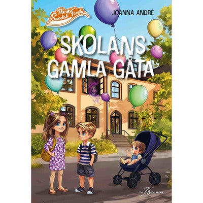 The Swedish Family: Skolans gamla gåta