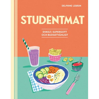 Studentmat - Enkelt, supergott och budgetvänligt