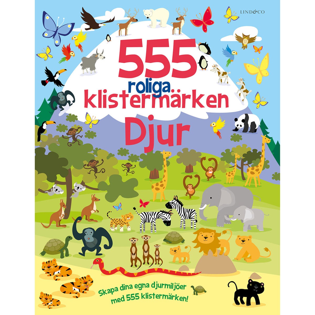 555 roliga klistermärken: Djur (nyutgåva)