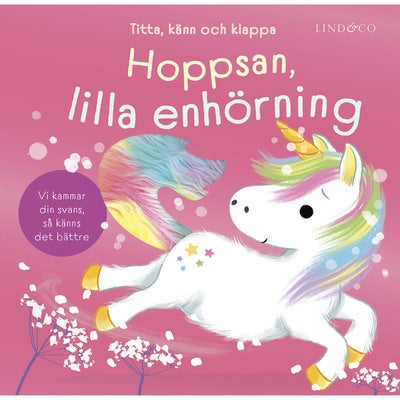 Titta känn och klappa: Hoppsan, lilla enhörning