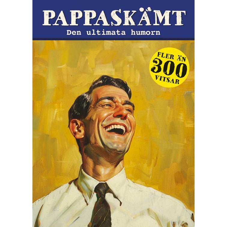 Pappaskämt - Den ultimata humorn