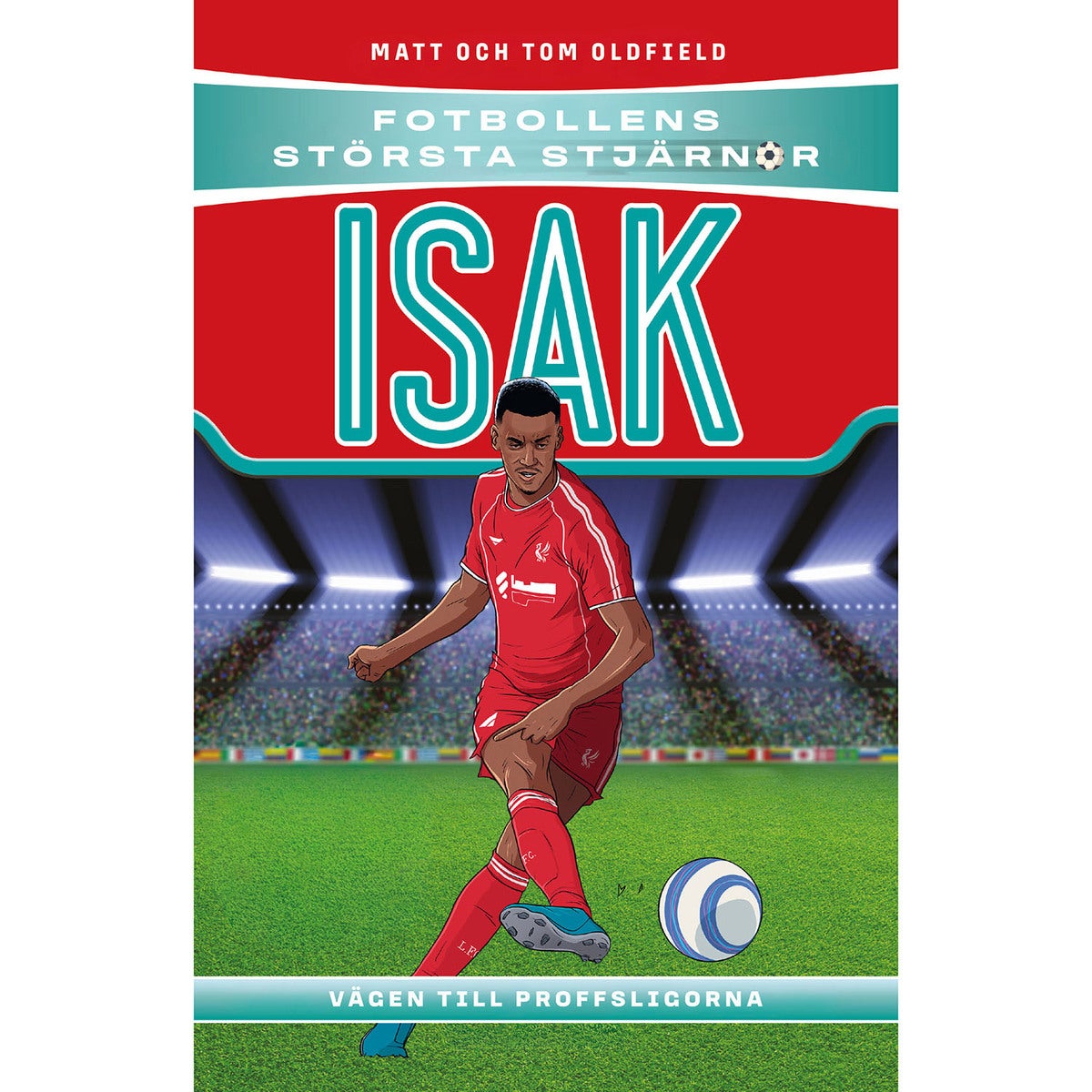 Fotbollens största stjärnor: Isak