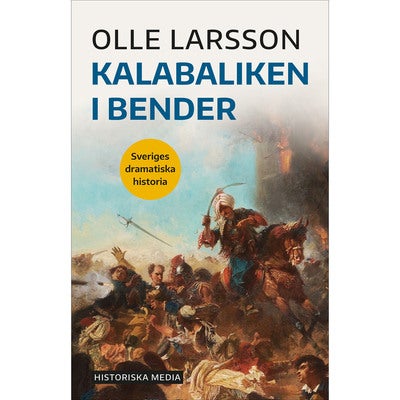 Sveriges dramatiska historia: Kalabaliken i Bender