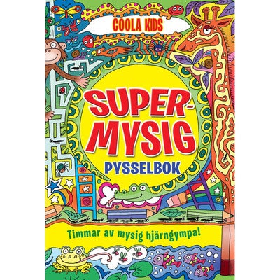 Supermysig pysselbok: Timmar av mysig hjärngympa!