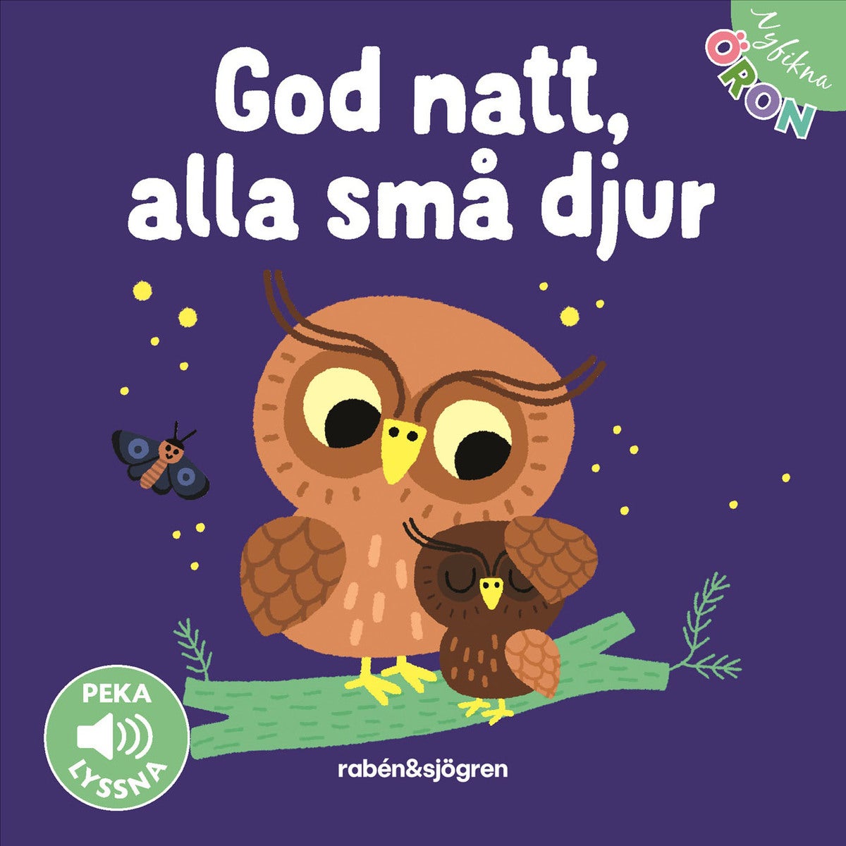 Nyfikna öron: God natt, alla små djur