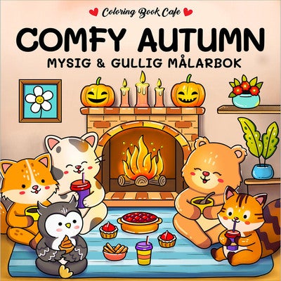 Målarbok: Cozy Comfy Autumn