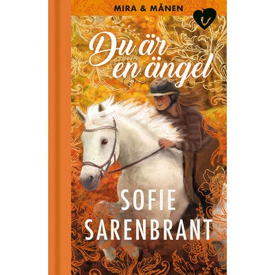 Mira och Månen - Bok 4: Du är en ängel