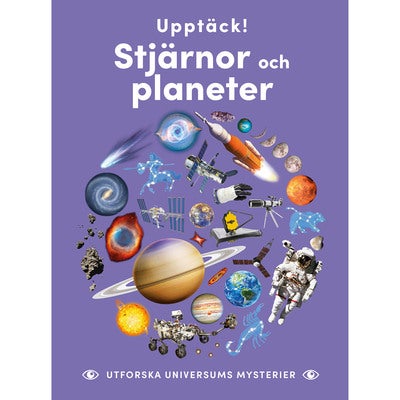 Upptäck stjärnor och planeter - utforska universums mysterier