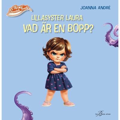 The Swedish Family: Lillasyster Laura – Vad är en bopp?