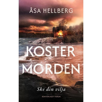 Kostermorden - Bok 2: Ske din vilja