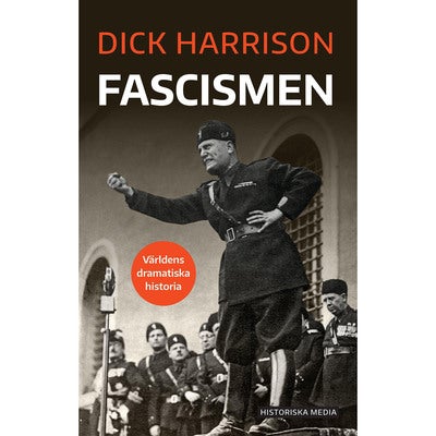 Världens dramatiska historia: Fascismen