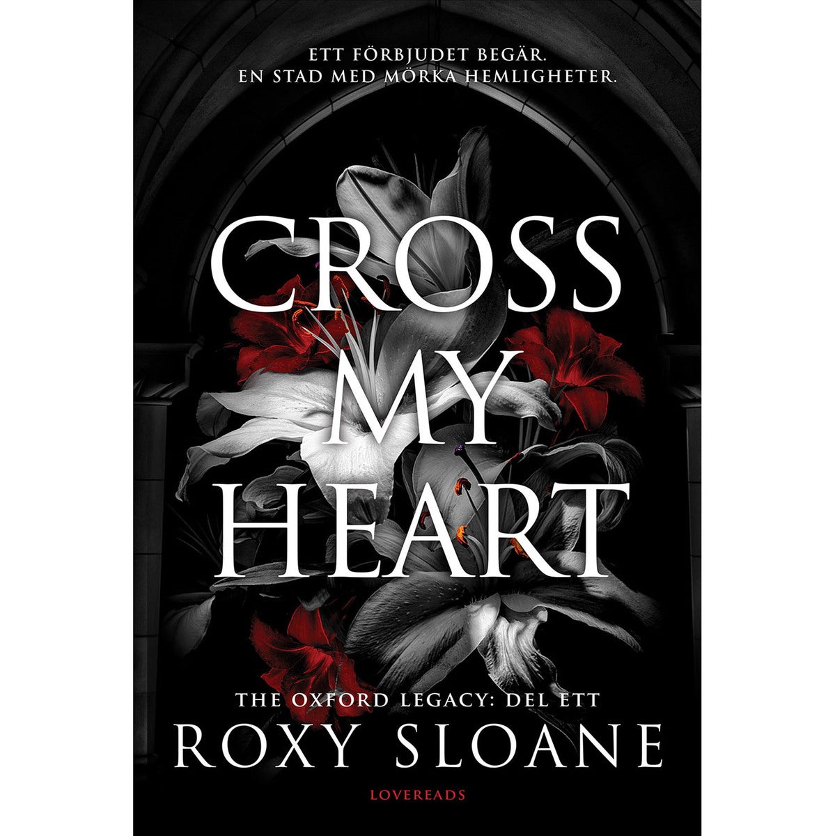 The Oxford Legacy - Bok 1: Cross my heart (svensk utgåva)