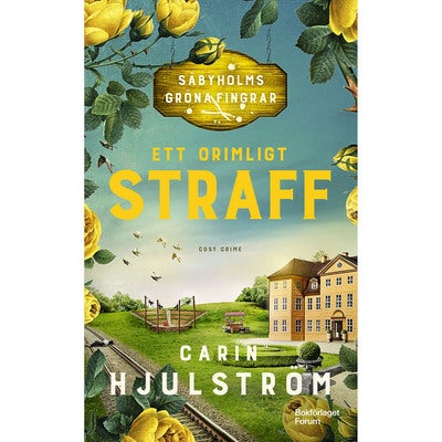 Säbyholms gröna fingrar - Bok 7: Ett orimligt straff (pocket)