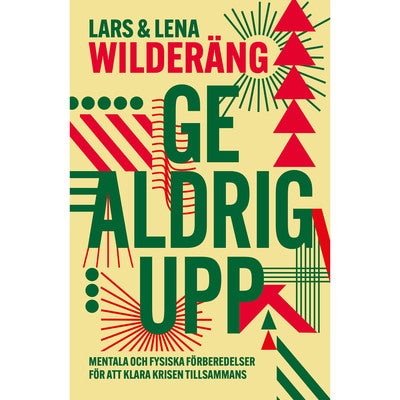 Ge aldrig upp