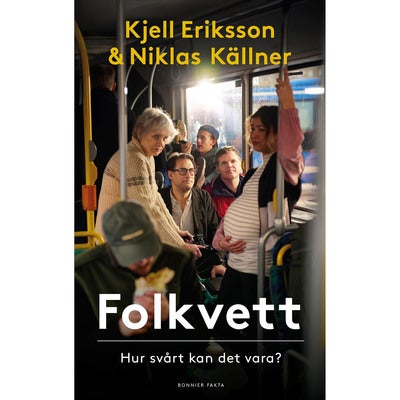 Folkvett: Hur svårt kan det vara?