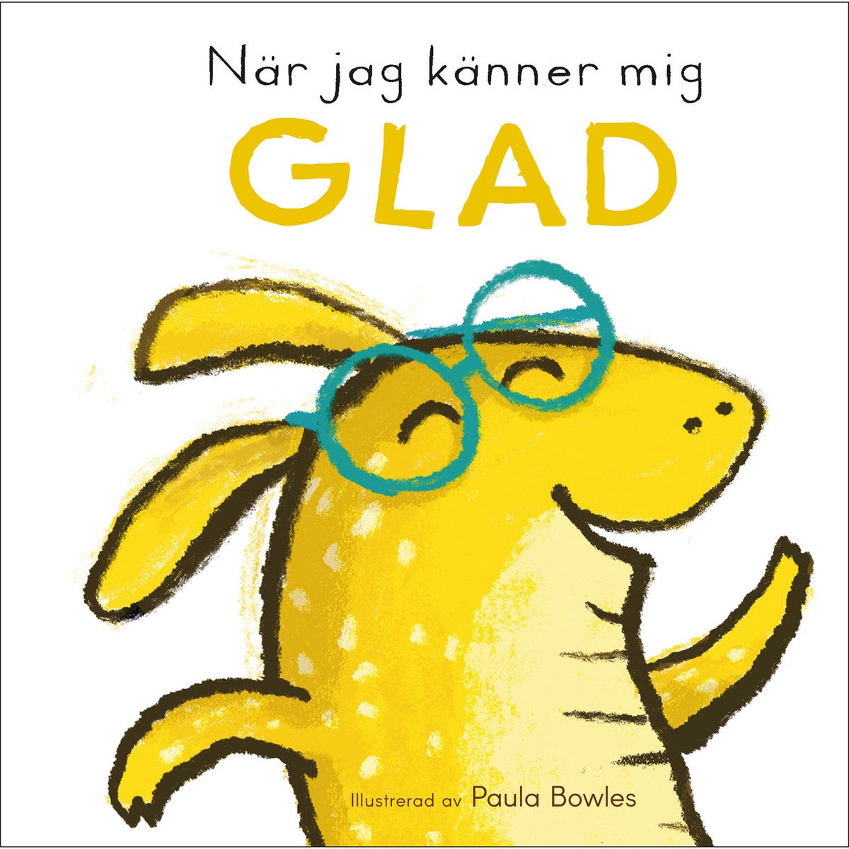 Stora känslor: När jag känner mig glad