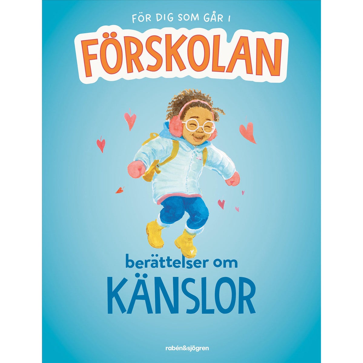 För dig som går i förskolan: Berättelser om känslor