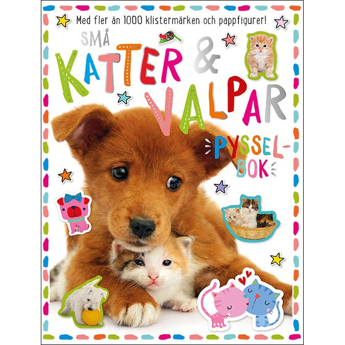 Små katter & valpar: Pysselbok