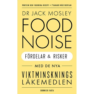 Food noise - Fördelar & risker