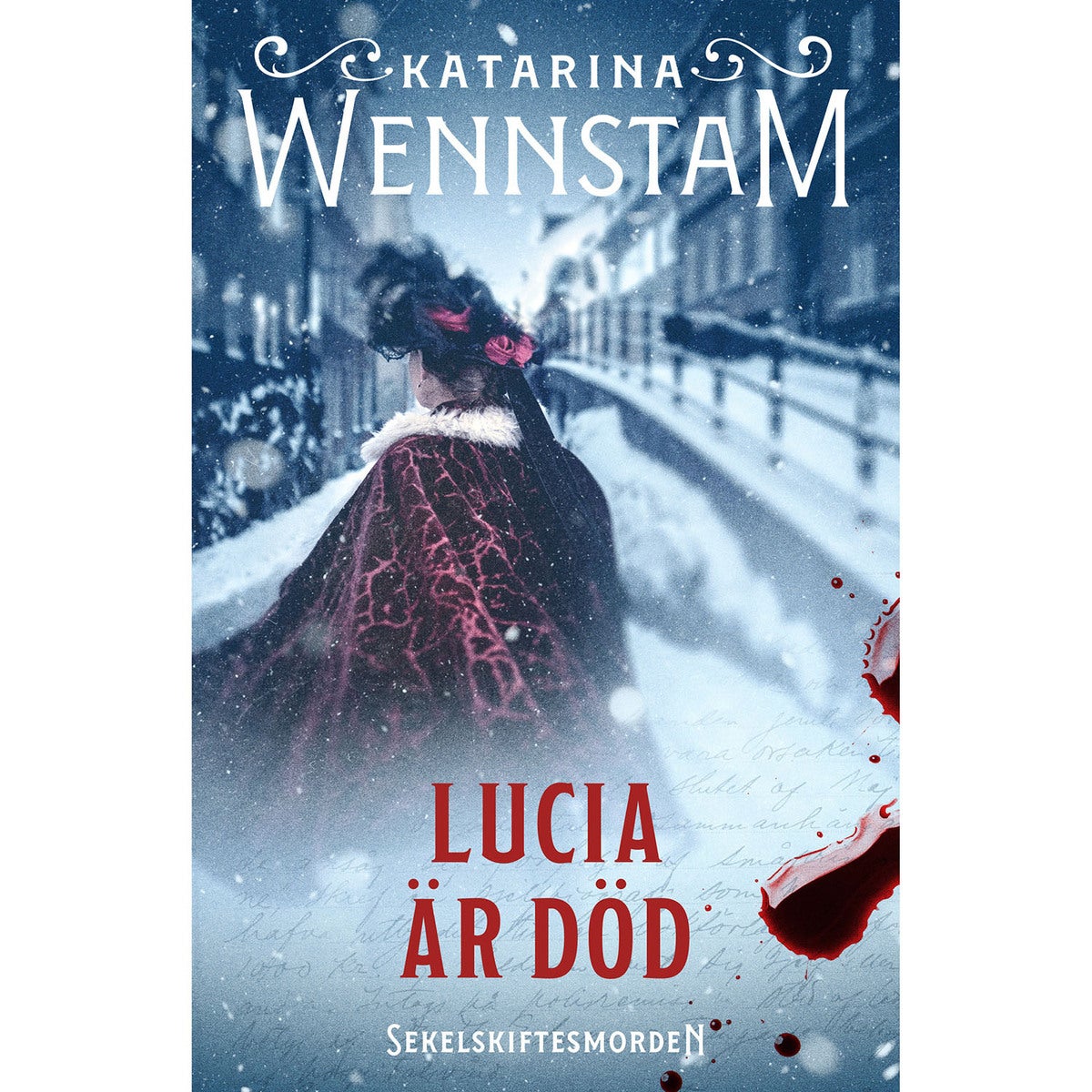 Sekelskiftesmorden - Bok 3: Lucia är död