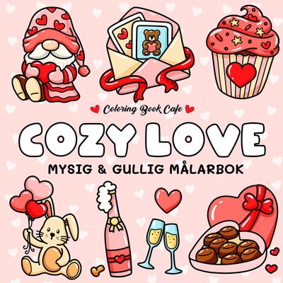 Målarbok : Cozy Love 